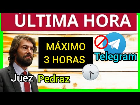 PEDRAZ DA 3 HORAS MÁXIMO A TELEGRAM - EL JUEZ SERÁ DENUNCIADO