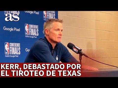 NBA | STEVE KERR explota por el TIROTEO de TEXAS | Diario AS