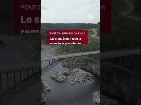 Le site du pont d’aluminium d’Arvida remis en valeur  | Vidéojournal