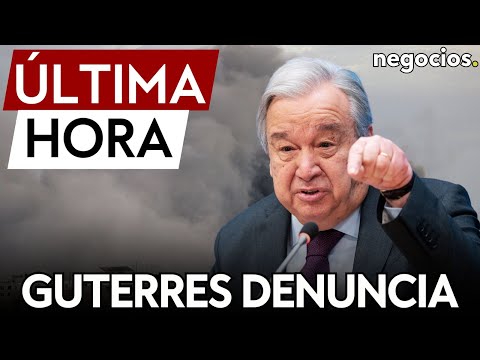 ÚLTIMA HORA | Guterres: Es inaceptable que no rindan cuentas por matar personal de la ONU en Gaza