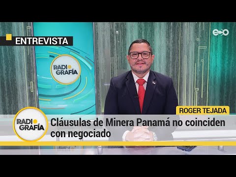 Minera Panamá entregó nueva propuesta a última hora  | Radiografía