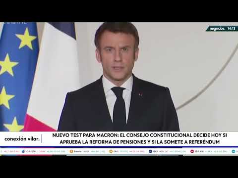 El Consejo Constitucional de Francia decidirá hoy si aprueba la reforma de las pensiones de Macron