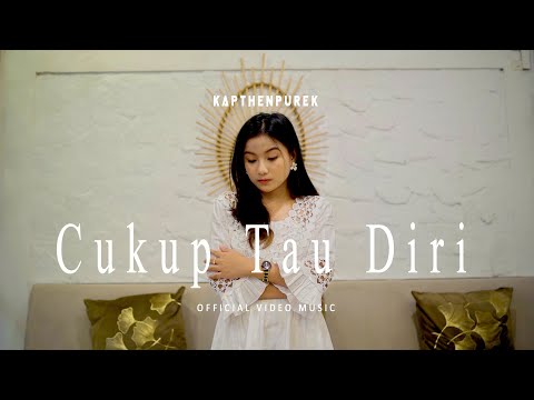 KapthenpureK-Cukup Tau Diri Ft D'Elite (Official Music Video)