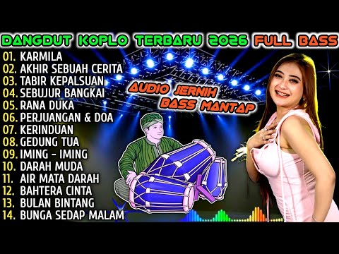 DANGDUT KOPLO KENDANG RAMPAK JAIPONG 2026 ~ KARMILA FULL ALBUM BASS GLERR