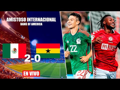 MEXICO VS GHANA EN VIVO | AMISTOSO INTERNACIONAL | 14/10/2023