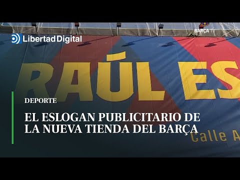 'Raúl es culer', el eslogan publicitario de la nueva tienda del Barça en Madrid