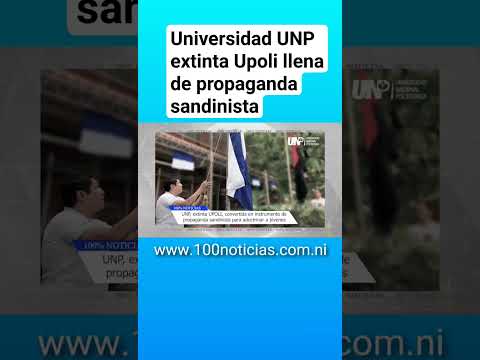 Universidad UNP extinta Upoli llena  de propaganda sandinista