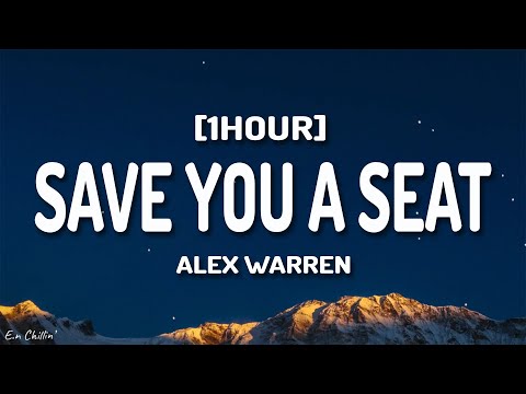 Alex Warren - Save You a Seat (Lyrics) [1HOUR]