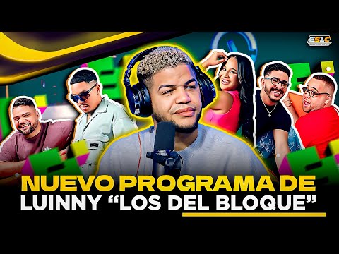 EL NUEVO PROGRAMA DE LUINNY “LOS DEL BLOQUE” EL ELENCO MAS COMPLETO DE LA RADIO AL MEDIODIA!!