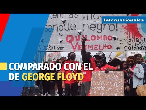 Manifestantes en varias ciudades de Brasil tras asesinato comparado con el de George Floyd