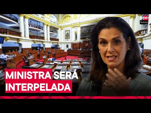 Congreso interpelará a ministra de Vivienda, Hania Pérez de Cuéllar, el viernes 17