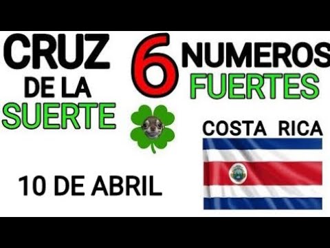 Cruz de la suerte y numeros ganadores para hoy 10 de Abril para Costa Rica