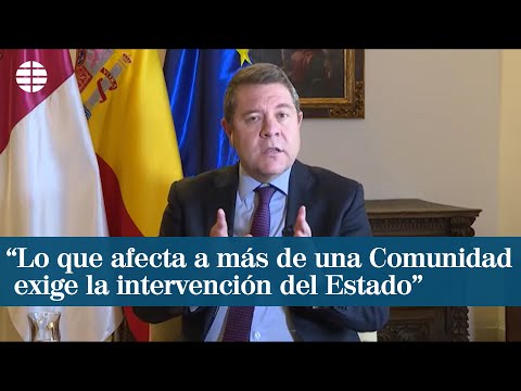García-Page: “Lo que afecta a más de una comunidad exige la intervención del Estado”