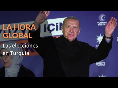 La Hora Global - Las elecciones en Turquía / Israel se decide lentamente por el autoritarismo