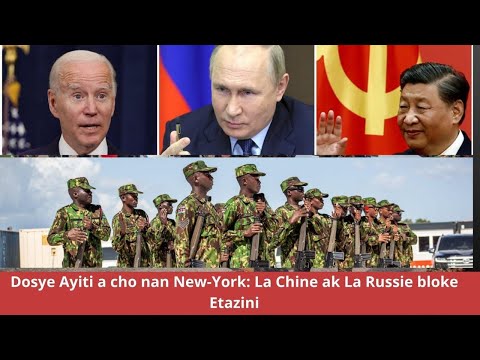 Tou choDosye Ayiti a cho nan New-York: La Chine ak La Russie bloke Etazini