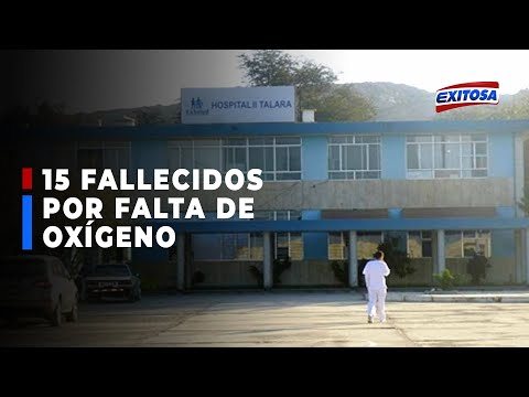 ??COVID-19 | José Vitonera: Se reportó 15 fallecidos en el hospital de Talara por falta de oxígeno