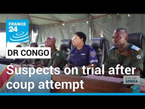 DR Congo: suspects on trial after coup attempt • FRANCE 24 English