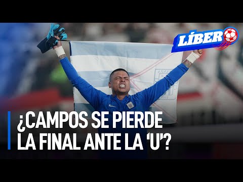 ¿Alianza se quedará sin Ángelo Campos para la final tras reclamo formal de la 'U'? | Líbero