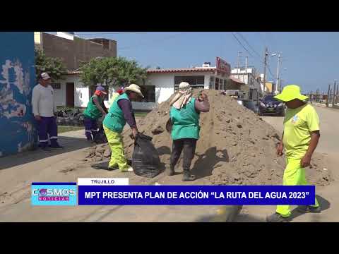 Trujillo: MPT presenta plan de acción “La ruta del agua 2023”