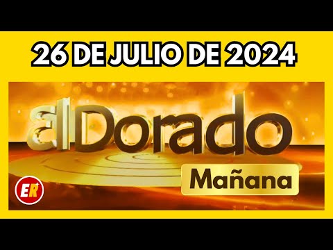 DORADO MAÑANA de HOY Resultado viernes 26 de julio de 2024