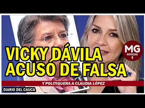 VICKY DÁVILA ACUSÓ DE FALSA Y POLITIQUERA A CLAUDIA LÓPEZ