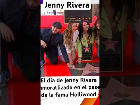 Jenni Rivera después de 12 años a su muerte es inmortalizada en el paseo de la fama en Hollywood