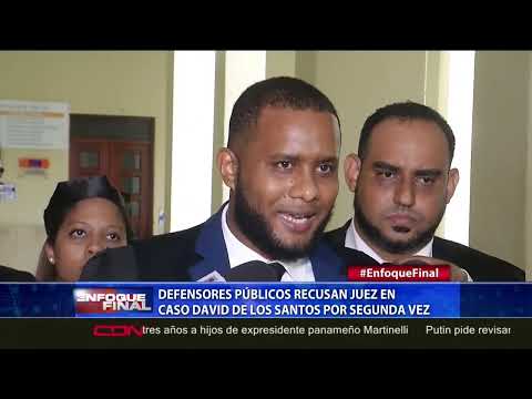 Defensores públicos recusan juez en caso David de los Santos por segunda vez