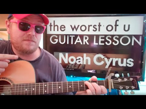 How To Play The Worst of You Guitar Noah Cyrus PJ Harding // easy guitar tutorial beginner lesson