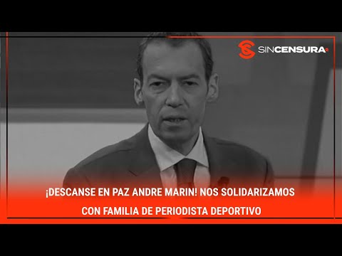 #LoMejorDeSinCensura ¡DESCANSE EN PAZ AndreMarin! Nos solidarizamos con familia de periodista...