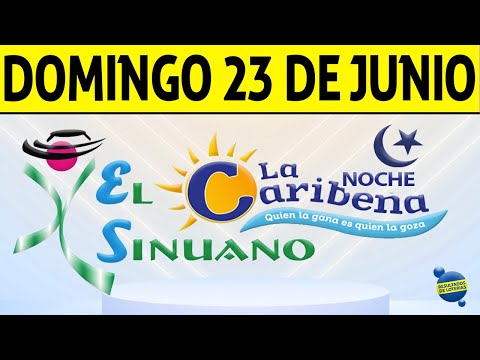 Resultados CARIBEÑA y SINUANO NOCHE del Domingo 23 de Junio de 2024  CHANCE