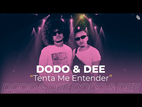 Tenta Me Entender - Dodo e Dee | ONErpm Showcase