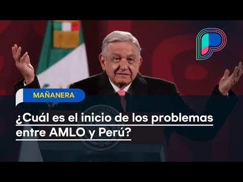 Las diferencias que tenemos con Perú no tienen que ver con destitución de Pedro Castillo: AMLO