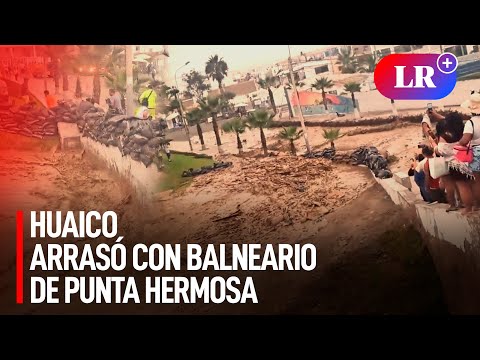Punta Hermosa: huaico arrasó con barricadas de sacos de arena y causó desesperación en vecinos| #LR