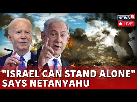 Israel Live News | Netanyahu: Israel Can Stand Alone After US Warned It Could Halt Arms | N18L