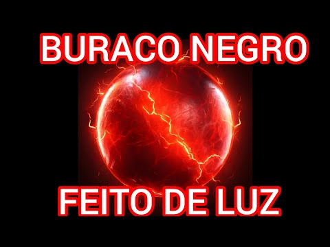 É POSSÍVEL CRIAR UM BURACO NEGRO DE PURA LUZ? O RESULTADO DE UM ESTUDO DE FÍSICA QUÂNTICA DIZ QUE...