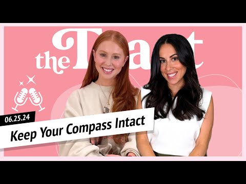 Keep Your Compass Intact: The Toast, Tuesday, June 25th, 2024