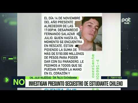 Investigan presunto secuestro a un estudiante chileno en Cochabamba