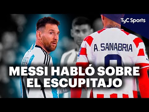 MESSI Y EL CRUCE CON SANABRIA: ME DIJERON QUE UNO DE ELLOS ME HABÍA ESCUPIDO, NO SÉ NI QUIÉN ES