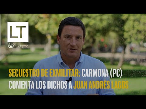 Secuestro de exmilitar: Carmona (PC) por dichos a Juan Andrés Lagos son “prejuicios anticomunistas”