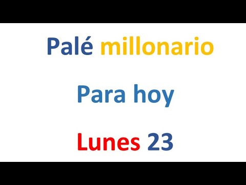 PALÉ MILLONARIO para hoy LUNES 23 de septiembre, El campeón de los números