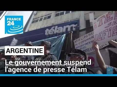 Argentine : le gouvernement suspend l'agence de presse Télam avant sa fermeture • FRANCE 24