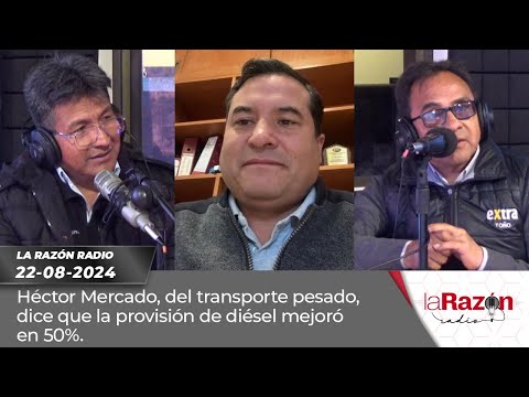 Héctor Mercado, del transporte pesado, dice que la provisión de diésel mejoró en 50%.