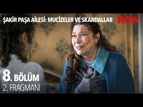 ?akir Pa?a Ailesi: Mucizeler ve Skandallar 8. Bölüm 2. Fragman?