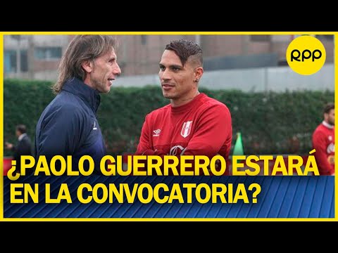 QATAR 2022: Gareca anunciará lista de convocados para repechaje ¿Estará Paolo Guerrero?