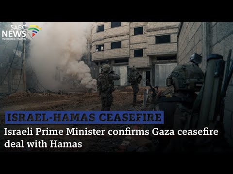 Israel - Hamas Ceasefire | Israeli Prime Minister confirms Gaza ceasefire deal with Hamas