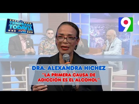 Dra. Alexandra Hichez: “La primera causa de adicción es el alcohol” | ETT