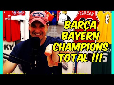 PARTIDAZO! BAYERN - BARÇA CHAMPIONS TOTAL!