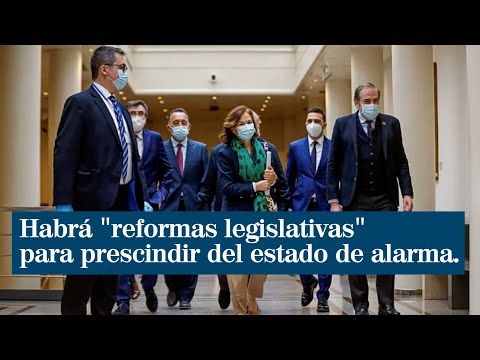 Carmen Calvo anuncia reformas legislativas para prescindir del estado de alarma a final de junio