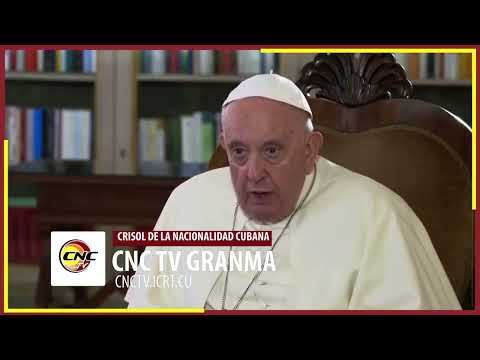 Papa Francisco, Cuba tiene una historia grande