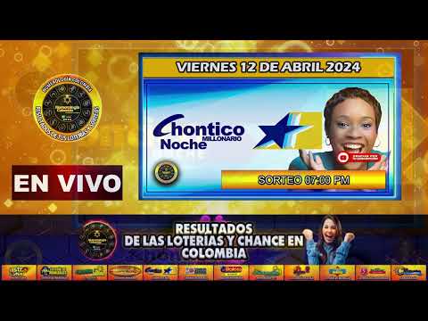 Resultado de EL CHONTICO NOCHE del VIERNES 12 de Abril del 2024 #chance #chonticonoche